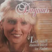 7inch Vinyl Single - Dagmar - Laß Mich Damit Bloss In Ruhe