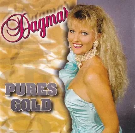 Dagmar - Pures Gold