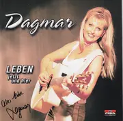 CD - Dagmar - Leben Jetzt Und Hier