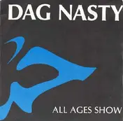 Dag Nasty - All Ages Show