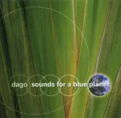 D.A.G.O. - Sounds For a Blue Planet