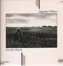 LP - Dagobert Böhm - Acoustic Moods