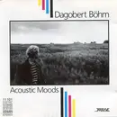CD - Dagobert Böhm - Acoustic Moods
