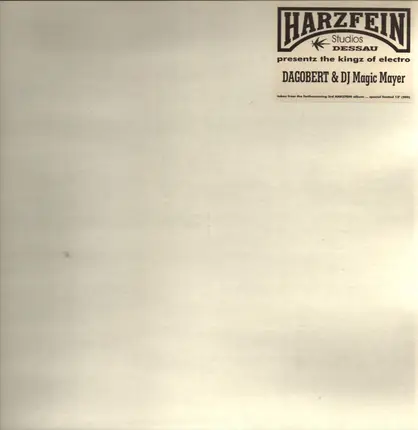 Dagobert & DJ Magic Mayer - Harzfein Presentz Kingz Of Electro