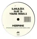 12inch Vinyl Single - Dahlbäck, Diaz & Young Rebels - Morphine - single sided