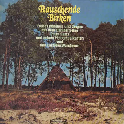 Dahlberg Duo + Peter Saatz und seine Heidemusikanten + Die lustigen Wanderer - Rauschende Birken