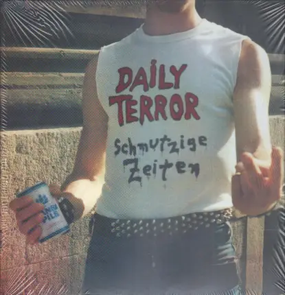 Daily Terror - Schmutzige Zeiten