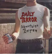 Daily Terror - Schmutzige Zeiten