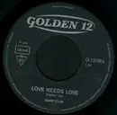 7inch Vinyl Single - Daisy Clan - Love Needs Love / Glory Be - No cover