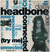 Daisy Dee - Headbone Connected (Try Me)