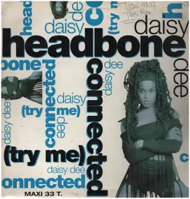 Daisy Dee - Headbone Connected (Try Me)