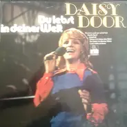 Daisy Door - Du Lebst In Deiner Welt