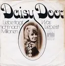 7inch Vinyl Single - Daisy Door - Liebe Fragt Nicht Nach Millionen / Was Liebe Ist