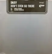 12inch Vinyl Single - Daisy Hicks - Don't Even Go There