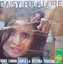 LP - Daisy Lumini - Daisy Come Folklore (Daisy Lumini Canta La Vecchia Toscana)