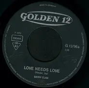 Daisy Clan - Love Needs Love / Glory Be