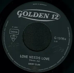 Daisy Clan - Love Needs Love / Glory Be