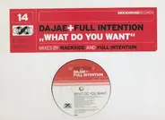 Dajae & Full Intention - What Do You Want?