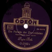 Dajos Béla - Die Parade Der Zinnsoldaten / Siamesische Wachtparade