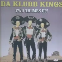 da klubb kings - Two Thumbs Up!