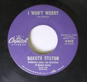 Dakota Staton - I Won't Worry / First Things First
