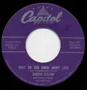 7inch Vinyl Single - Dakota Staton With Howard Biggs And His Music - What Do You Know About Love