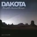 CD - DAKOTA - Thoughts Become Things