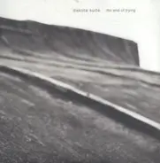 Dakota Suite - The End of Trying