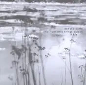 Dakota Suite - This River Only Brings Poison