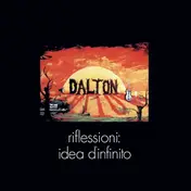 Dalton - Riflessioni: Idea D'Infinito