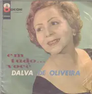 Dalva De Oliveira - Em Tudo...Você