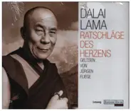 Dalai Lama / Jürgen Fliege - Ratschläge des Herzens