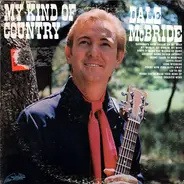 Dale McBride - My Kind Of Country