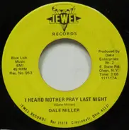 Dale Miller - I Heard Mother Pray Last Night / God's Gift