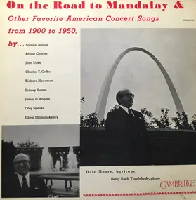 Dale Moore , Betty Ruth Tomfohrde - On The Road To Mandalay & Other Favorite American Concert Songs From 1900 To 1950