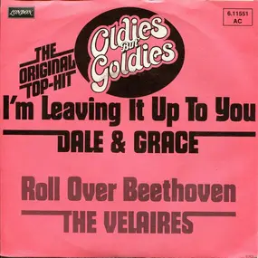 Grace - I'm Leaving It Up To You / Roll Over Beethoven