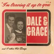 LP - Dale & Grace - I'm Leaving It Up To You