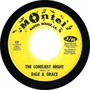7inch Vinyl Single - Dale & Grace - The Loneliest Night
