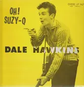Dale Hawkins - Oh Suzy Q