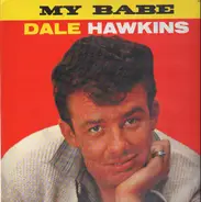 Dale Hawkins - My Babe