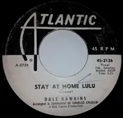 Dale Hawkins - Stay At Home Lulu / I Can't Erase You (Out Of My Heart)