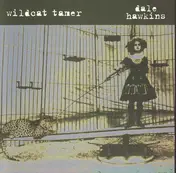 Dale Hawkins - Wildcat Tamer