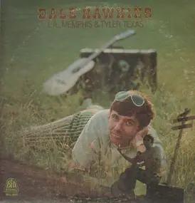 Dale Hawkins - L.A., Memphis & Tyler, Texas