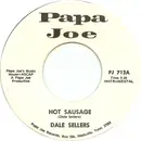 7inch Vinyl Single - Dale Sellers - Hot Sausage / Got You On My Mind