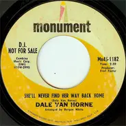 Dale Van Horne - She'll Never Find Her Way Back Home / 52 Miles To Tomorrow