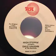 Dale Vaughn And The Starnotes - High Steppin'