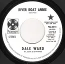 7inch Vinyl Single - Dale Ward - River Boat Annie