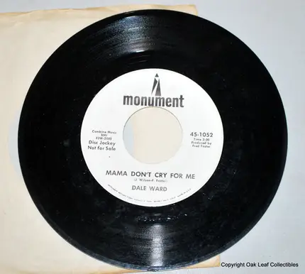 Dale Ward - Don't Be Giving Away Your Love  / Mama Don't Cry For Me