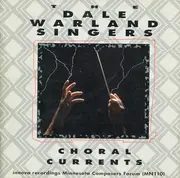 CD - Dale Warland Singers - Choral Currents