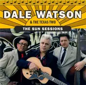 Dale Watson - The Sun Sessions